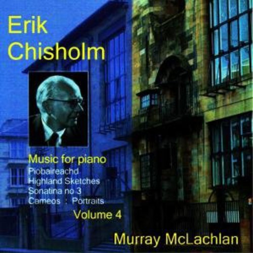 Chisholm/ McLachlan - Music for Piano 4