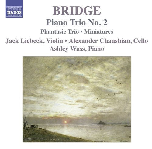 Bridge/ Wass/ Chausbian/ Liebeck - Piano Trio No. 2 / Phantasie Trio / Minatures
