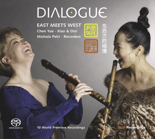 Chen Yue / Michala Petri - Dialogue: East Meets West