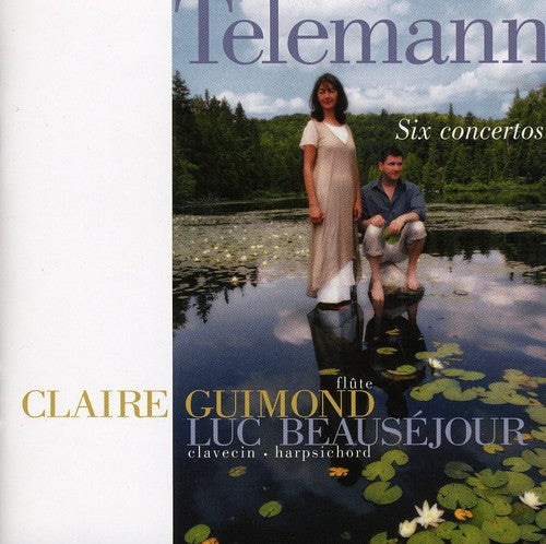 Telemann/ Guimond/ Beausejour - Six Concertos