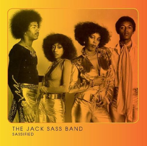 Jack Sass Band - Sassified (Unreleased Edition)