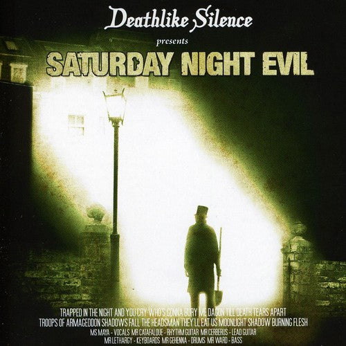 Deathlike Silence - Saturday Night Evil