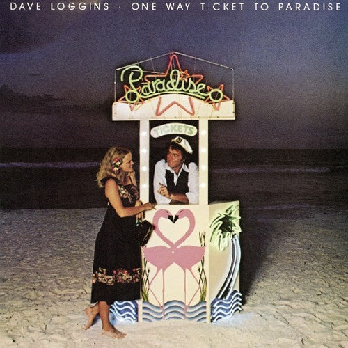 Dave Loggins - One Way Ticket to Paradise