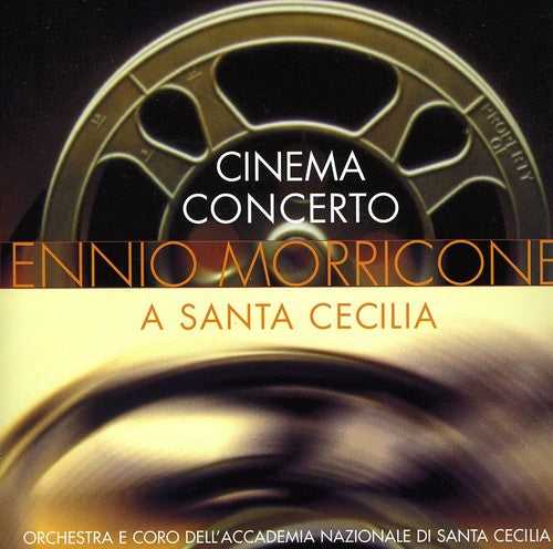 Ennio Morricone - Cinema Concerto: Ennio Morricone