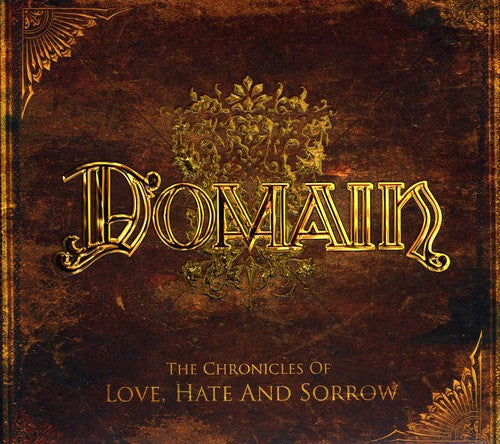 Domain - The Chronicles Of Love, Hate and Sorrow