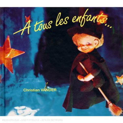 Christian Vander - Tous Les Enfants