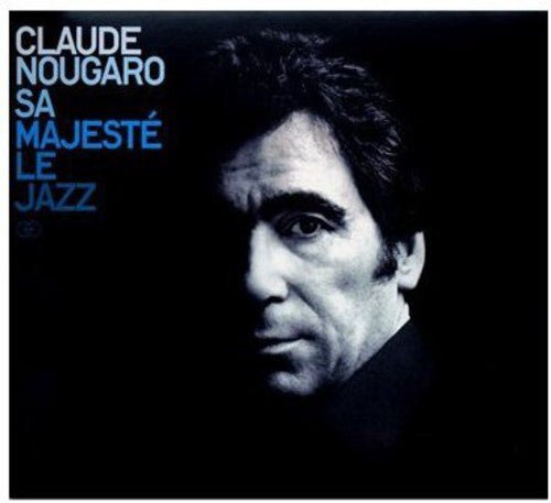 Claude Nougaro - Sa Majeste Le Jazz