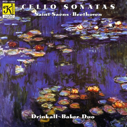 Saint-Saens/ Beethoven/ Baker/ Drinkall - Cello Sonatas
