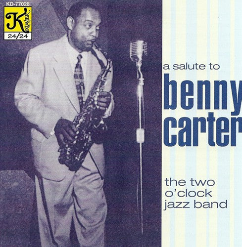 2 O'Clock Jazz Band - A Salute To Benny Carter