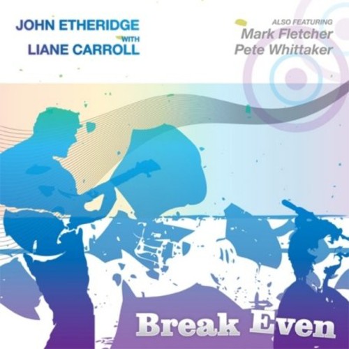 John Etheridge / Liane Carroll - Break Even