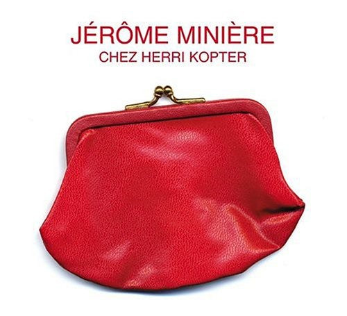 Jerome Miniere - Chez Herri Kopter