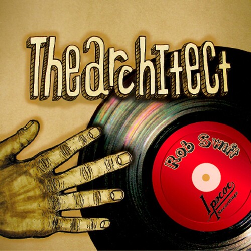 Rob Swift - The Architect