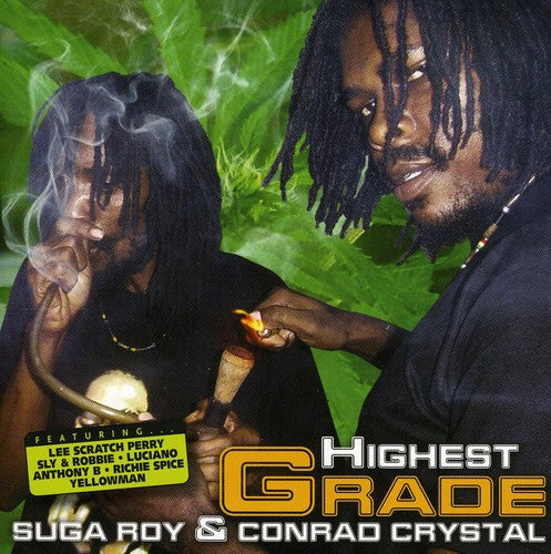 Suga Roy & Conrad Crystal - Highest Grade
