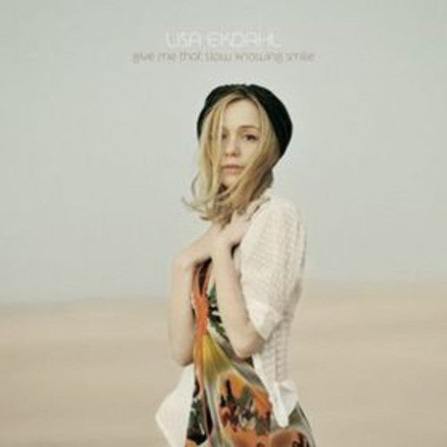 Lisa Ekdahl - Give Me That Slow Knowing Smile