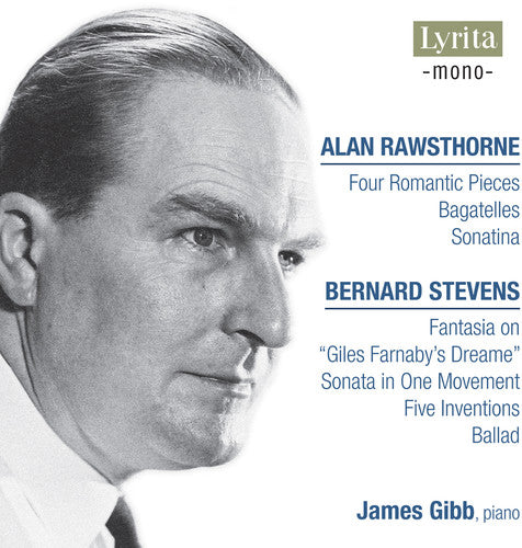 Rawsthorne/ Stevens/ Gibb - Piano Works