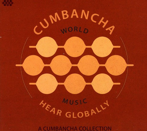 Various Artists - Hear Globally: Cumbancha Sampler / Various