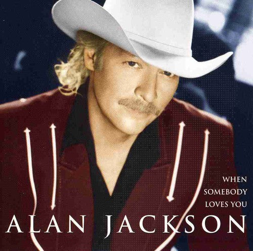 Alan Jackson - When Somebody Loves You