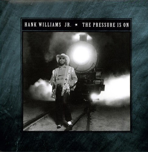 Hank Jr - Pressure Is on