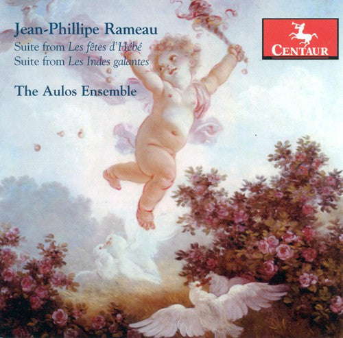Rameau/ Aulos Ensemble - Suite from Les Fetes D'hebe