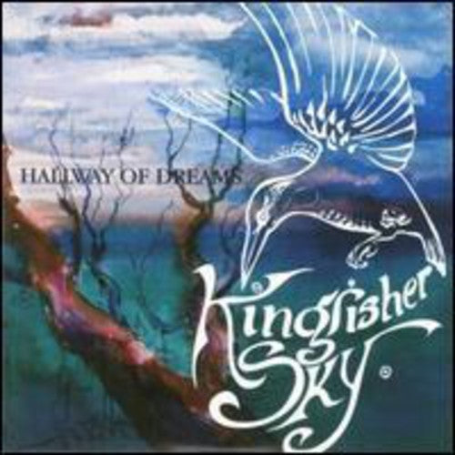 Kingfisher Sky - Hallway of Dreams