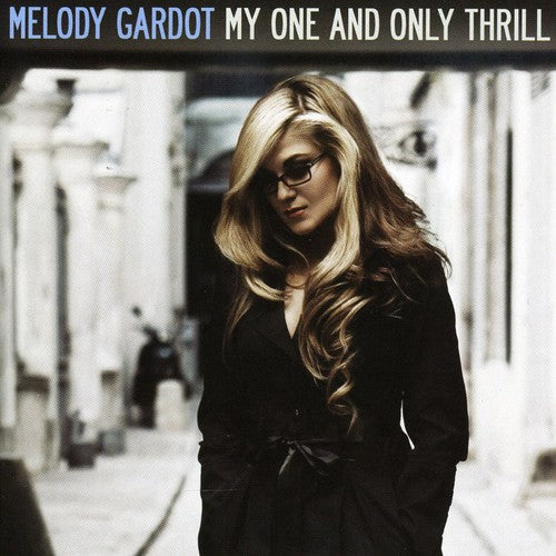 Melody Gardot - My One & Only Thrill