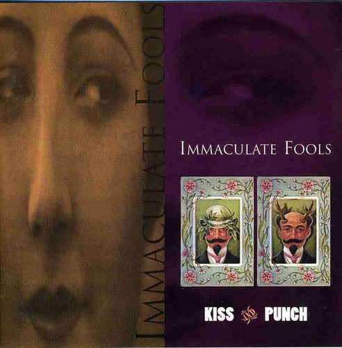 Immaculate Fools - Kiss & Punch