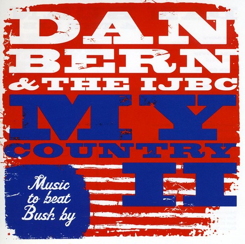 Dan Bern & the Ijbc - My Country II