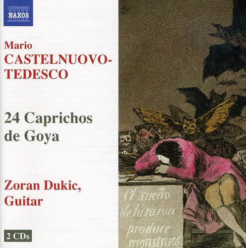 Castelnuovo-Tedesco/ Dukic - 24 Caprichos de Goya (Complete)