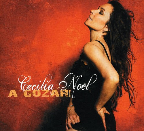 Cecilia Noël - A Gozar
