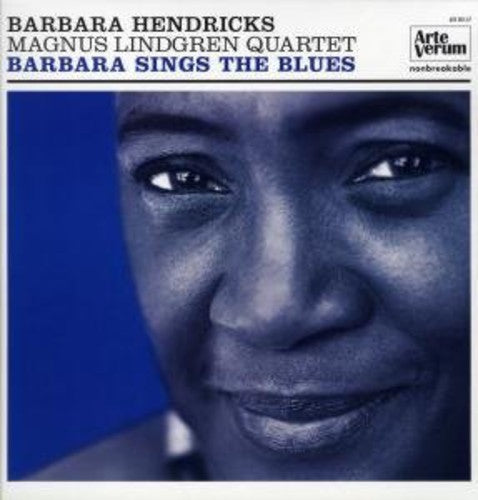 Barbara Hendricks / Magnus Lindgren Quartet - Barbara Sings the Blues