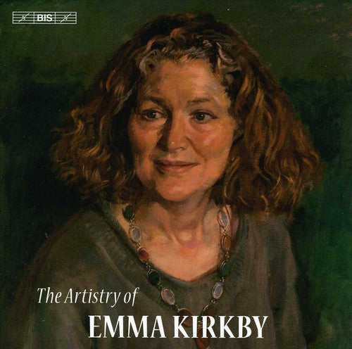 Emma Kirkby - Artistry of Emma Kirkby