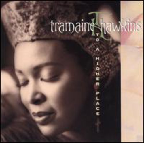 Tramaine Hawkins - Higher Place