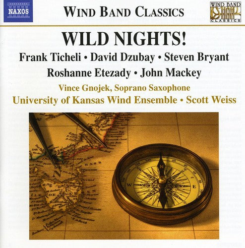 University of Kansas Wind Ensemble/ Weiss - Wild Nights Music for Wind Band