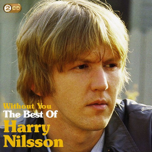 Harry Nilsson - Without You: Best of Harry