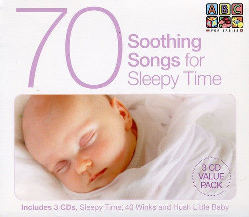 70 Soothing Songs for Sleepy Time - 70 Soothing Songs for Sleepy Time