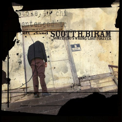 Scott Biram H. - Something's Wrong/Lost Forever