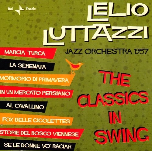 Lelio Luttazzi - Classics in Swing