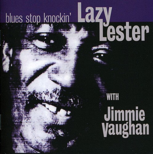 Lazy - Blues Stop Knockin