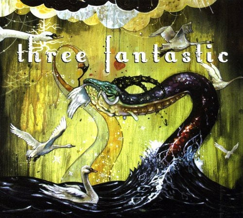Three Fantastic - Life Just Keeps Getting Better and Better