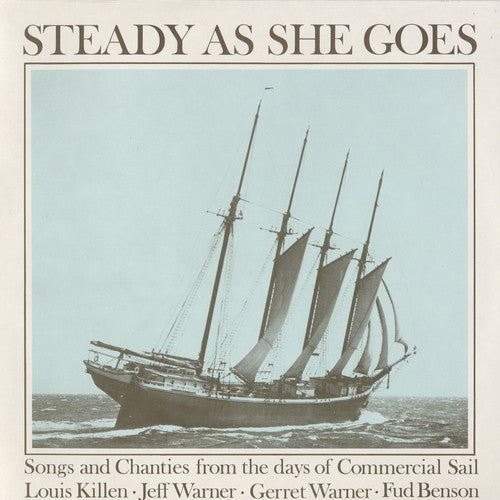 Jeff Killen Warner/ Warner , Gerret - Steady As She Goes: Songs and Chanties