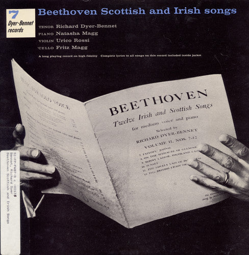 Richard Dyer-Bennett - Volume 7: Beethoven Scottish and Irish Songs