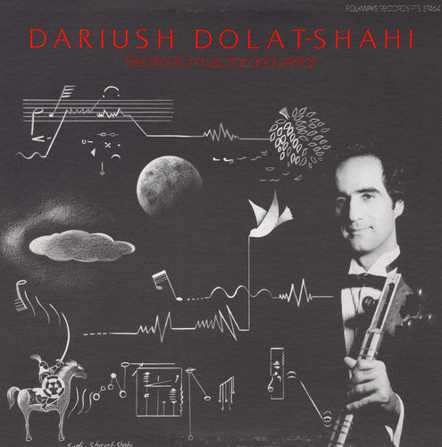 Dariush Dolat-Shahi - Electronic Music, Tar and Sehtar