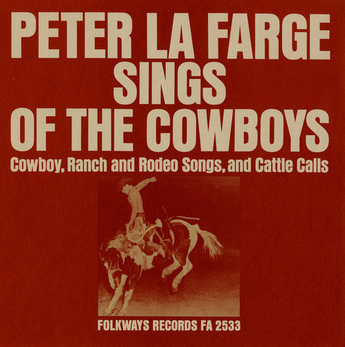 Peter Farge - Peter la Farge Sings of the Cowboys