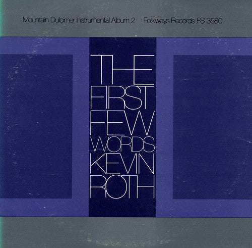 Kevin Roth - First Few Words: Mountain Dulcimer 2