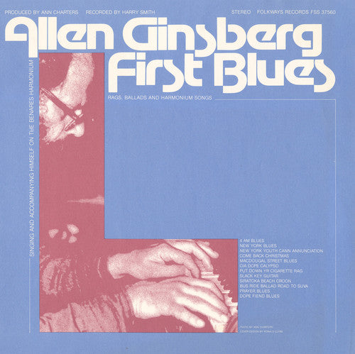 Allen Ginsberg - First Blues: Rags, Ballads and Harmonium Songs