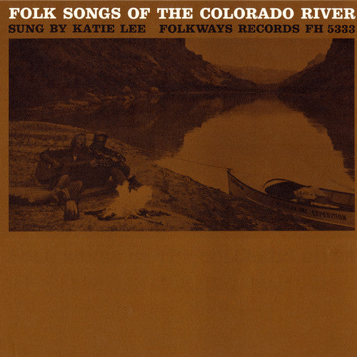 Katie Lee - Folk Songs of the Colorado River