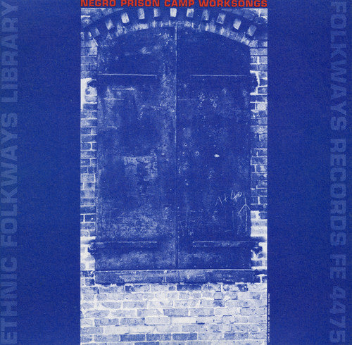Various Artists - Negro Prison Camp Worksongs / Various