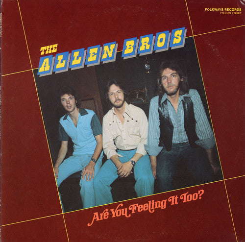 Allen Brothers - Are You Feeling It Too