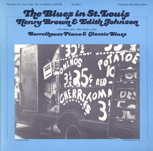 Henry Brown - Blues in St. Louis 2: Henry Brown& Edith Johnson