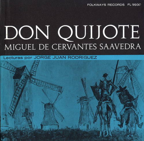 Jorge Juan Rodriguez - Don Quijote de la Mancha: Miguel de Cervantes